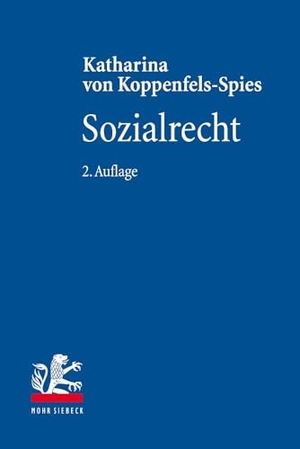 Koppenfels-Spies, Katharina Von. Sozialrecht. Mohr Siebeck GmbH & Co. K, 2024.