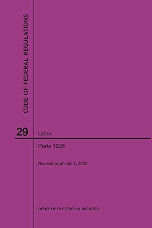 Nara. Code of Federal Regulations Title 29, Labor, Parts 1926, 2020. Claitor's Pub Division, 2020.