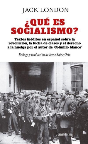 London, Jack. Qué Es Socialismo?. El Desvelo, 2026.