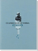 Cuando llueve vodka