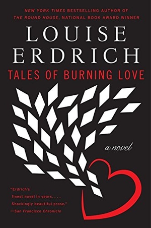 Erdrich, Louise. Tales of Burning Love. HarperCollins, 2023.