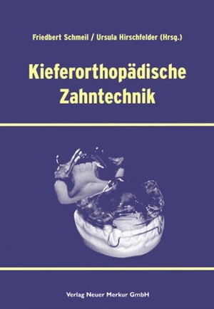 Schmeil, Friedbert / Ursula Hirschfelder (Hrsg.). Kieferorthpädiesche Zahntechnik. Neuer Merkur GmbH, 2004.