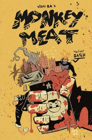 Ba, Juni. Monkey Meat: The First Batch. Image Comics, 2022.
