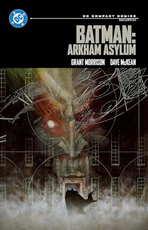 Morrison, Grant. Batman - Arkham Asylum: DC Compact Comics. DC Comics - IWUK, 2025.