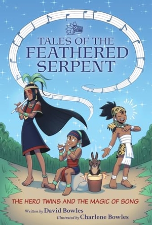 Bowles, David. The Hero Twins and the Magic of Song - (Tales of the Feathered Serpent #2). Lee & Low Books, 2024.