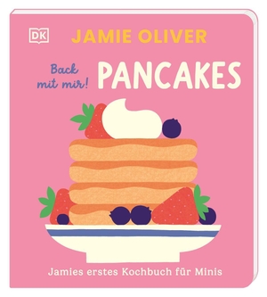 Oliver, Jamie. Jamies erstes Kochbuch für Minis. Back mit mir! Pancakes - Allererstes Jamie Oliver-Kochbuch. Gesund und lecker kochen mit Kleinkindern ab 2 Jahren. Dorling Kindersley Verlag, 2026.