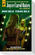 Double Trouble