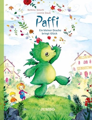 Göschl, Bettina. Paffi. Ein kleiner Drache bringt Glück. Jumbo Neue Medien + Verla, 2018.