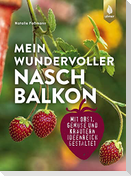 Mein wundervoller Naschbalkon