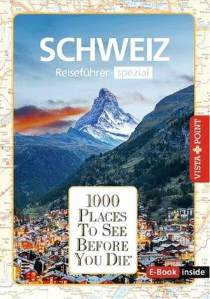 Habitz, Gunnar. Reiseführer Schweiz. Stadtführer inklusive Ebook. Ausflugsziele, Sehenswürdigkeiten, Restaurant & Hotels uvm. - 1000 Places To See Before You Die. Die besten Tipps & Highlights. Mit Landkarte. Vista Point Verlag GmbH, 2026.