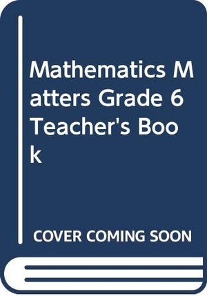 Slamang, Moeneba / Macgregor, Fiona et al. Mathematics Matters Grade 6 Teacher's Book. Cambridge-Hitachi, 2002.