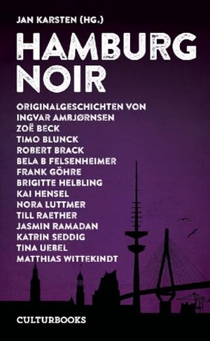 Ambjörnsen, Ingvar / Seddig, Katrin et al. Hamburg Noir. CulturBooks Verlag, 2023.