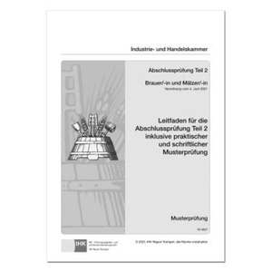 Brauer/-in und Mälzer/-in - Abschlussprüfung Teil 2. Christiani, 2024.