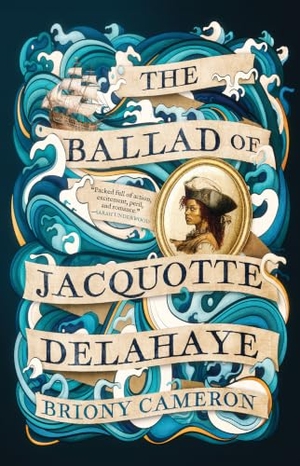 Cameron, Briony. The Ballad of Jacquotte Delahaye. Atria Books, 2025.