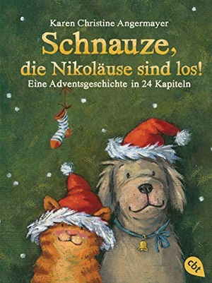 Angermayer, Karen Christine. Schnauze, die Nikoläuse sind los - Eine Adventsgeschichte in 24 Kapiteln. cbt, 2020.