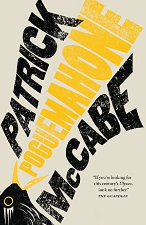 Mccabe, Patrick. Poguemahone. Biblioasis, 2022.