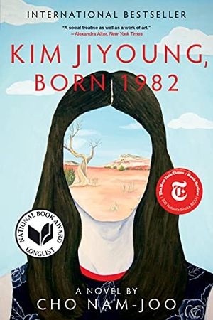 Nam-Joo, Cho. Kim Jiyoung, Born 1982. Liveright Publishing Corporation, 2021.