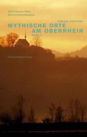 Schweizer-Völker, Edith / Martin Schulte-Kellinghaus. Mythische Orte am Oberrhein 2 - Vierzig Ausflüge in die Dreilländerregion Elsass-Südbaden-Nordwestschweiz. Merian, Christoph Verlag, 2008.