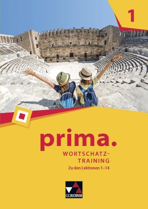 Beck, Stefan / Stefanie Lohner. prima. Wortschatztraining 1 - Zu den Lektionen 1-14. Buchner, C.C. Verlag, 2021.