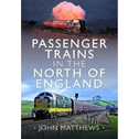 Passenger Trains in the North of England
