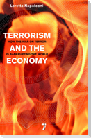 Terrorism and the Economy: How the War on Terror Is Bankrupting the World