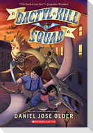 Dactyl Hill Squad (Dactyl Hill Squad #1)