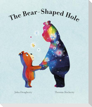 The Bear-Shaped Hole