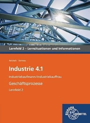 Reichelt, Heiko / Emel Sönmez. Industrie 4.1- Geschäftsprozesse Lernfeld 2 - Industiekaufmann / Industriekauffrau: Lernsituationen und Informationen. Europa Lehrmittel Verlag, 2022.
