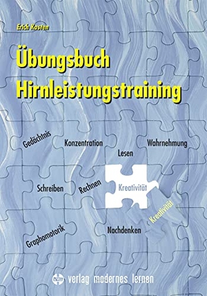 Kasten, Erich. Übungsbuch Hirnleistungstraining. Modernes Lernen Borgmann, 2020.