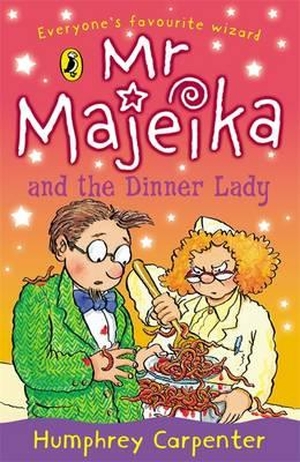Carpenter, Humphrey. Mr Majeika and the Dinner Lady. Penguin Random House Children's UK, 1990.
