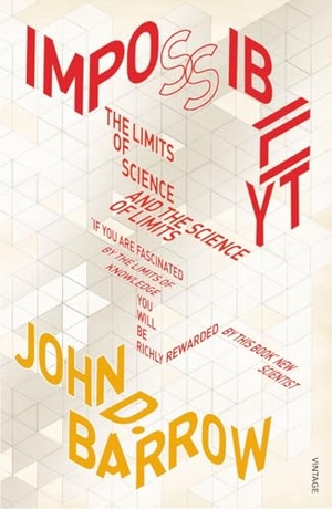 Barrow, John D.. Impossibility - The Limits of Science and the Science of Limits. Vintage Publishing, 1999.