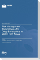 Risk Management Technologies for Deep Excavations in Water-Rich Areas