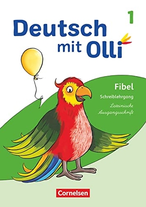 Deutsch mit Olli Erstlesen. 1. Schuljahr - Schreiblehrgang Lateinische Ausgangsschrift - Schreiblehrgang Lateinische Ausgangsschrift. Cornelsen Verlag GmbH, 2021.