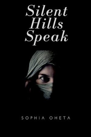 Sophia, Oheta. Silent Hills Speak. OS PUB, 2024.