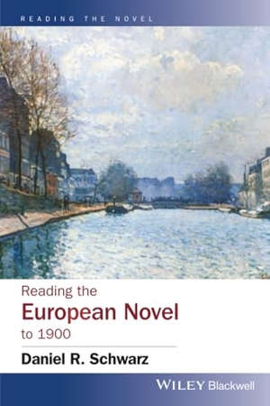 Schwarz, Daniel R. Reading the European Novel to 1900 - A Critical Study of Major Fiction from Cervantes' Don Quixote to Zola's Germinal. Wiley, 2018.
