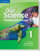 Our Science 1 Trinidad and Tobago