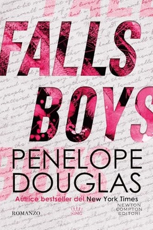 Douglas, Penelope. Falls boys. Newton Compton Editori, 2024.