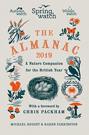 Bright, Michael / Karen Farrington. Springwatch: The 2019 Almanac. Random House UK, 2020.