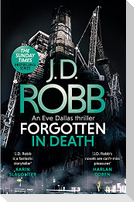 Forgotten In Death: An Eve Dallas thriller (In Death 53)