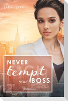 Never tempt your Boss