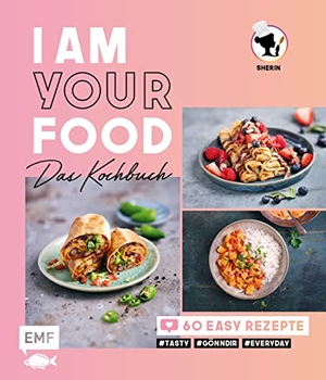 Alrasho, Sherin. I am your Food - Das Kochbuch - 60 easy Rezepte #tasty #gönndir #everyday. Edition Michael Fischer, 2022.