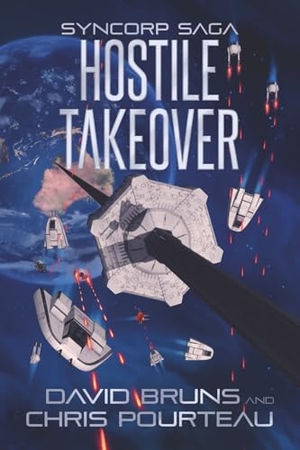 Bruns, David / Chris Pourteau. Hostile Takeover. Simon & Schuster Distribution Clients, 2018.