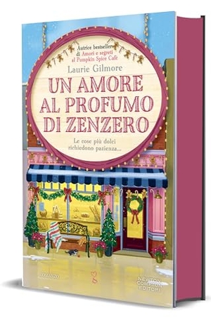 Gilmore, Laurie. Un amore al profumo di zenzero. Newton Compton Editori, 2026.