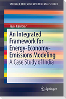 An Integrated Framework for Energy-Economy-Emissions Modeling