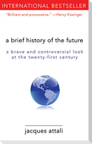 A Brief History of the Future