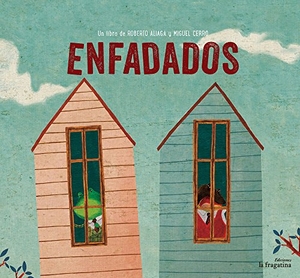 Aliaga, Roberto / Miguel Cerro. Enfadados. Ediciones La Fragatina, 2015.