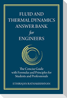 Fluid and Thermal Dynamics Answer Bank for Engineers