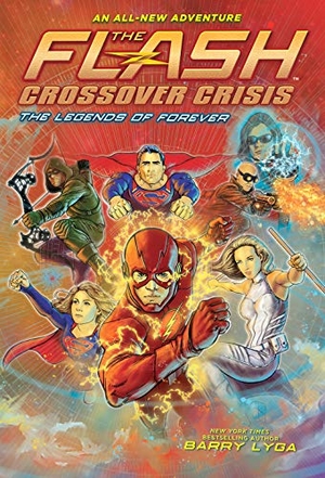 Lyga, Barry. Flash: The Legends of Forever (Crossover Crisis #3). Harry N. Abrams, 2021.