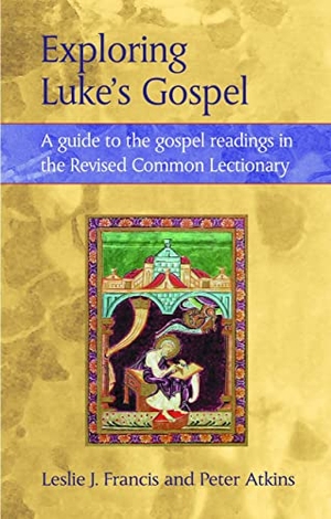 Francis, Leslie J / Atkins, P W et al. Exploring Luke's Gospel - A Guide to the Gospel Readings in the Revised Common Lectionary. Bloomsbury Academic, 2001.