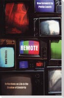 Remote: Reflections on Life in the Shadow of Celebrity